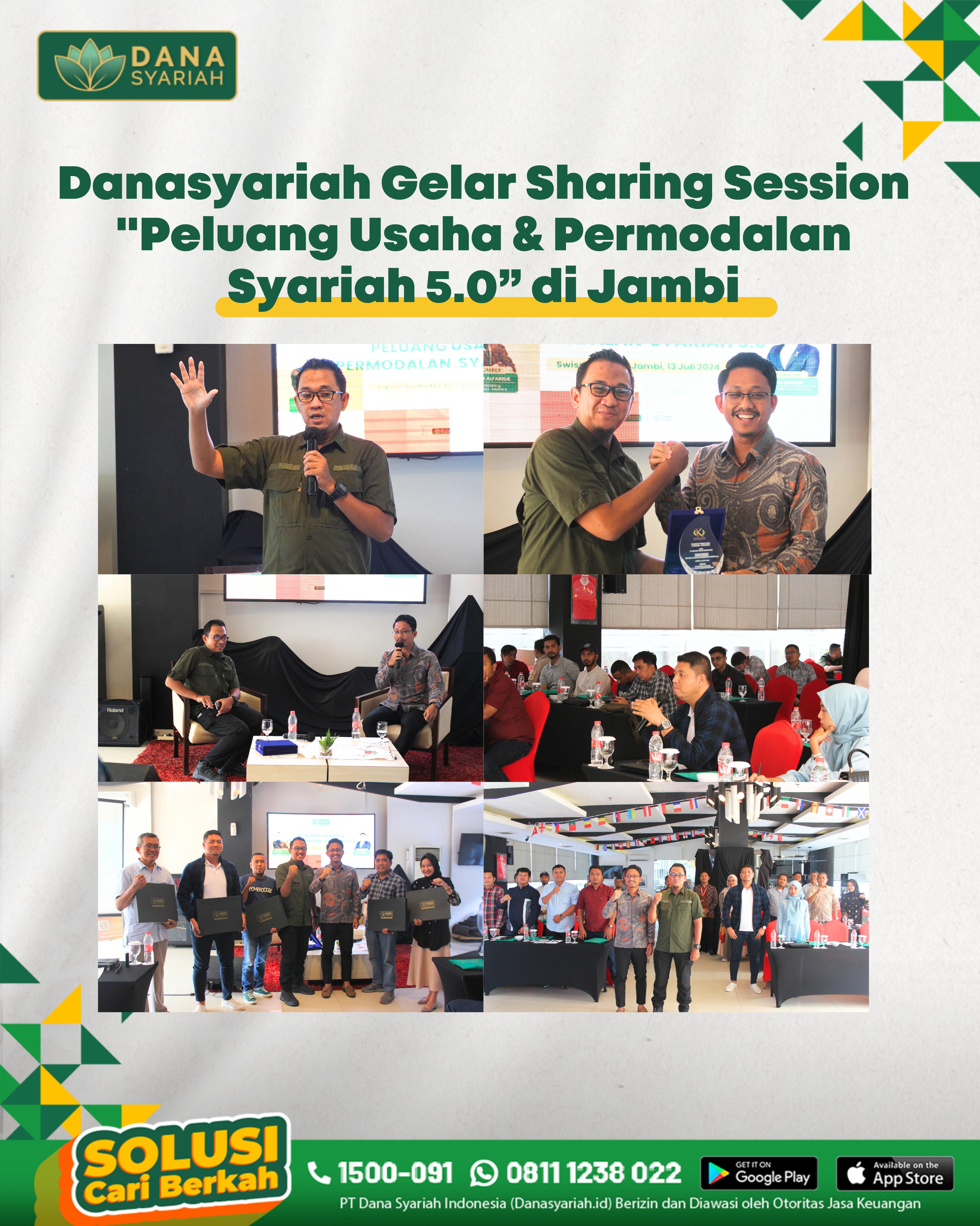 Dana Syariah Danasyariah Gelar Sharing Session "Peluang Usaha & Permodalan Syariah 5.0" di Jambi