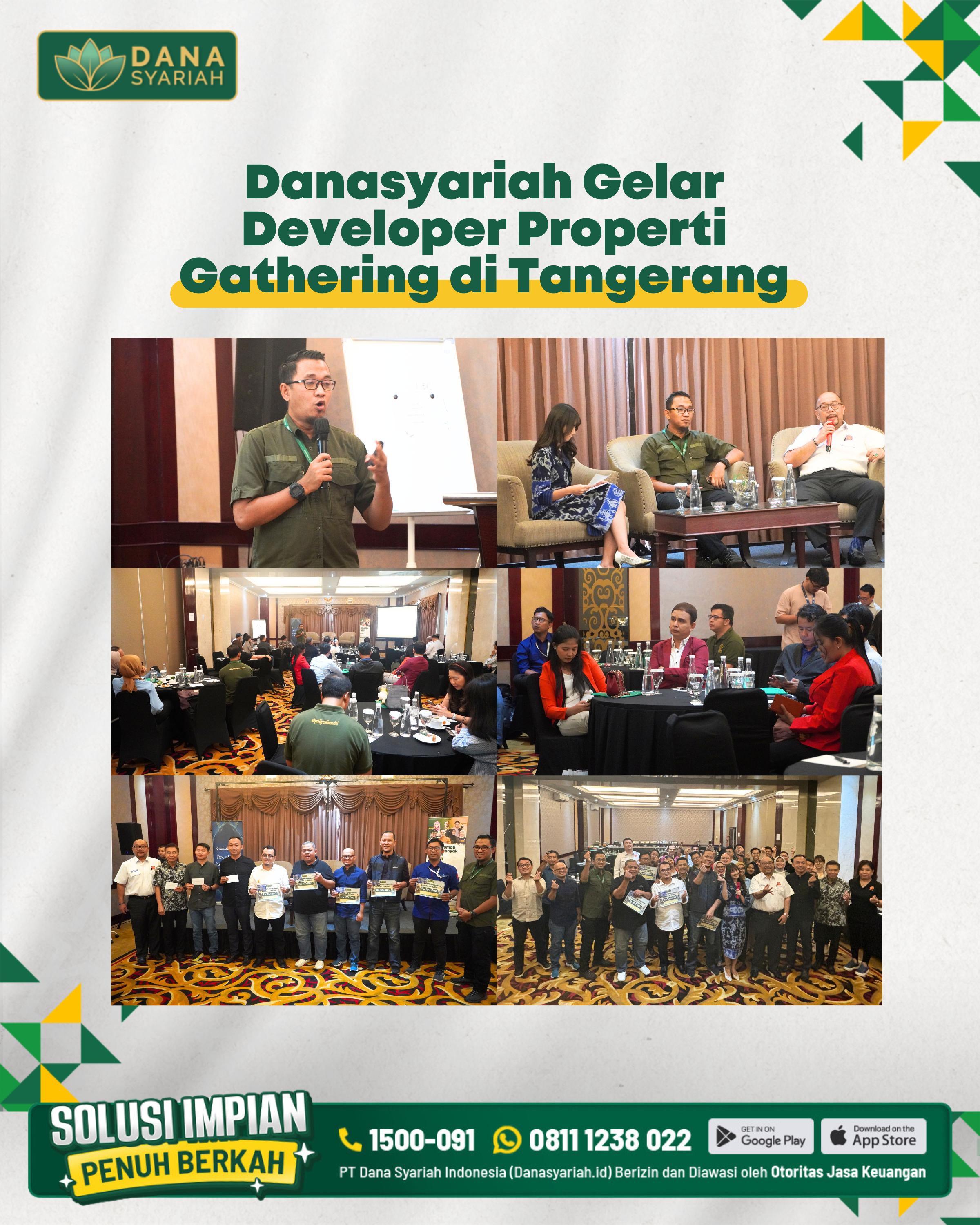 Dana Syariah Danasyariah Gelar Developer Properti Gathering di Tangerang